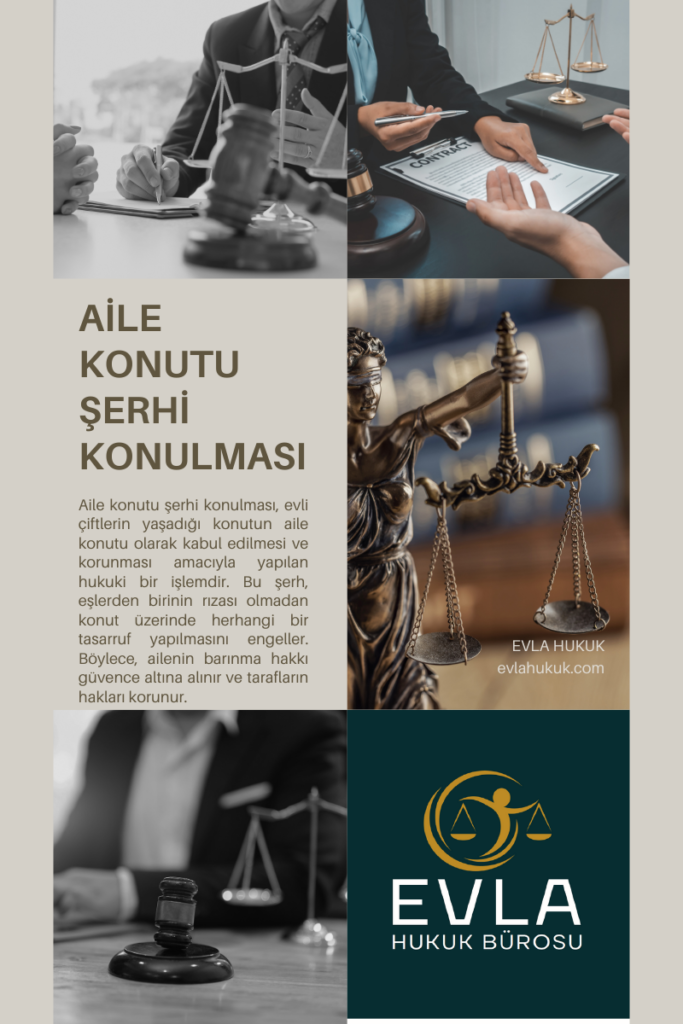 Aile konutu şerhi konulması