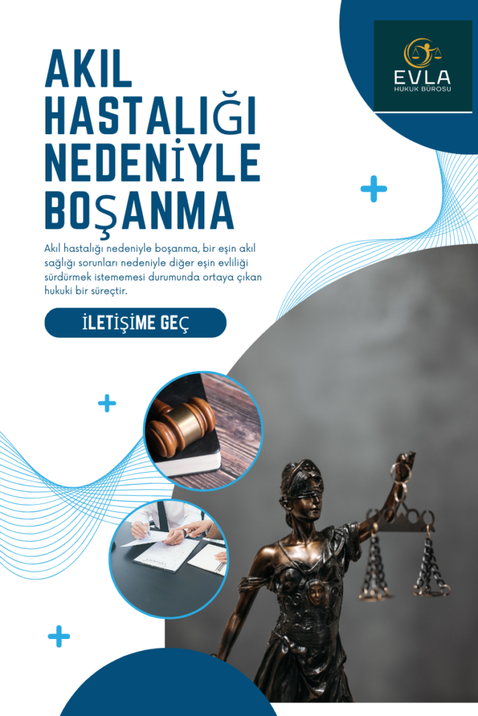 Akıl Hastalığı Nedeniyle Boşanma