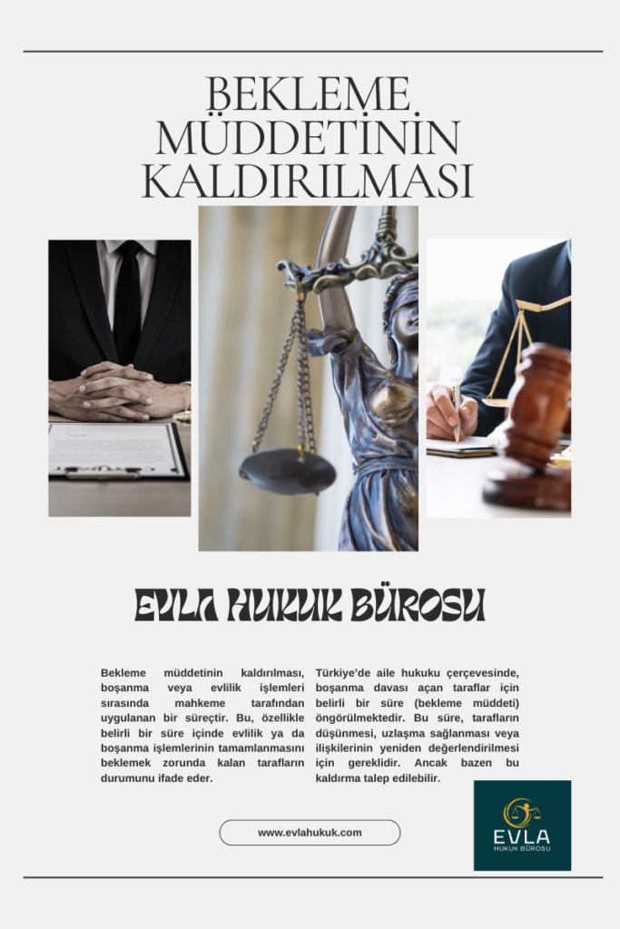 Bekleme Müddetinin Kaldırılması