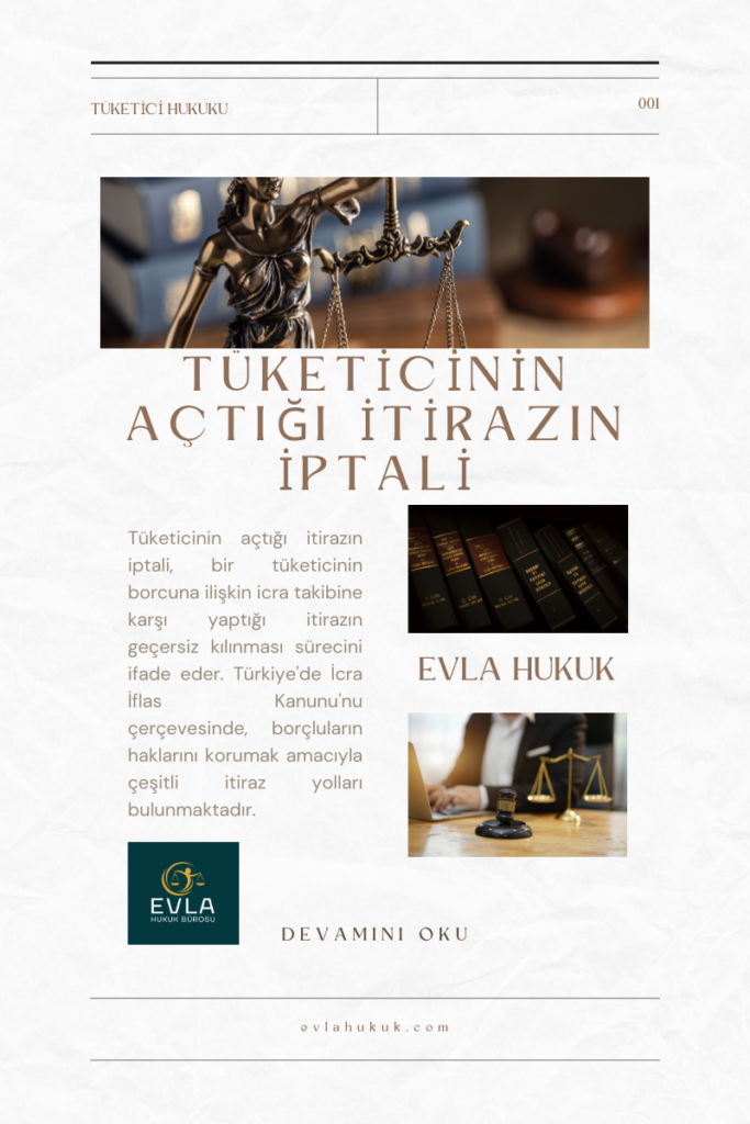 Tüketicinin Açtığı İtirazın İptali