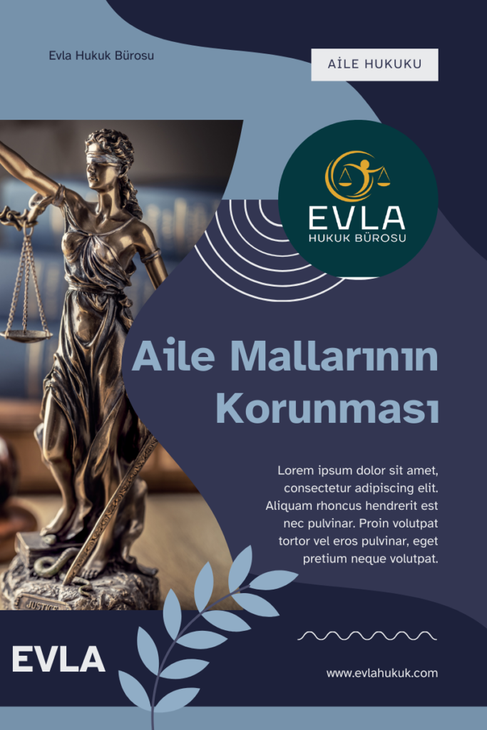 Aile Mallarının Korunması