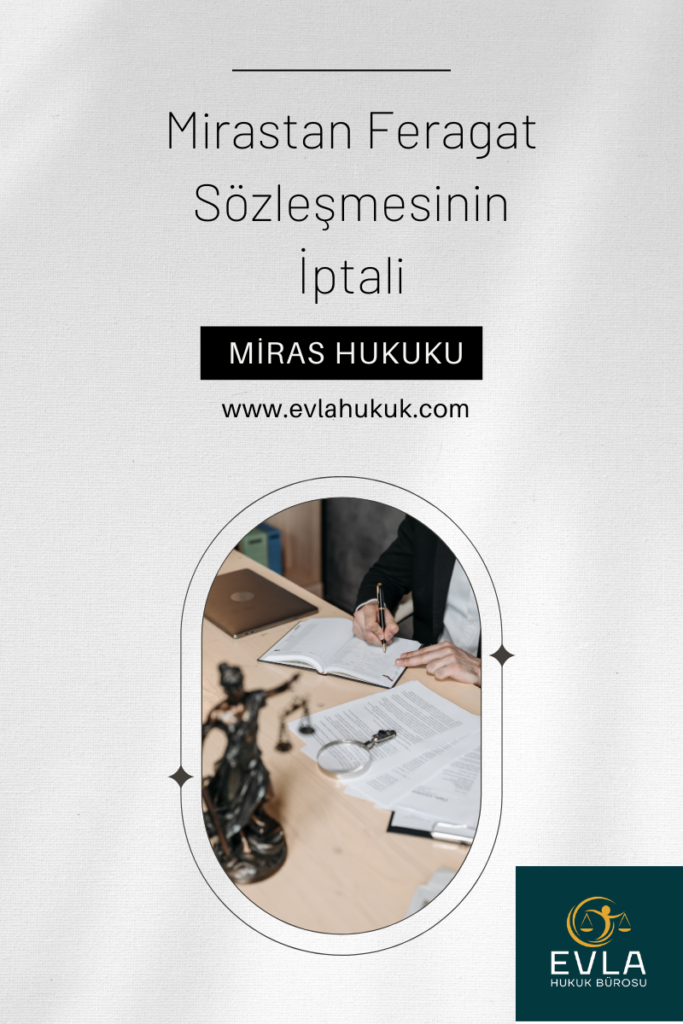 Mirastan Feragat Sözleşmesinin İptali